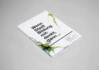 Wenn Stadt Bildung mitdenkt, dann…