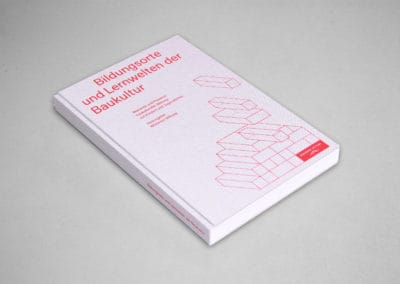 Bildungsorte und Lernwelten der Baukultur